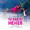 Altaaf Sayyed - Tu Rab Ki Meher - Single